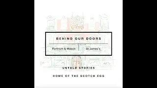 Behind Our Doors: The untold history of the Scotch Egg at Fortnum & Mason 🥚