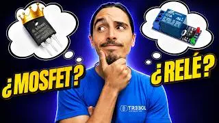 ¿Uso un MOSFET o un RELAY?  🤔
