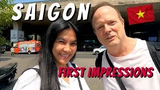 HO CHI MINH CITY (Saigon) is Nothing Like We Expected - Our First Day in Vietnam