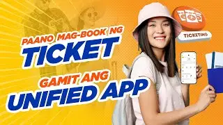 Paano mag-book ng ticket gamit ang Unified App?