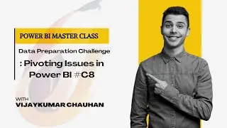 Resolving Pivoting Issues in Power BI Challenge 8: Final Data Prep Challenge