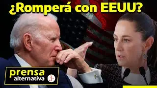 URGENTE: Nuevo rumbo económico de México: ¿Un golpe a la relación con EEUU?