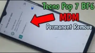 HOW TO REMOVE MDM ON TECNO POP7 [BF6] LATEST SECURITY