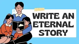 7 Formulas to Write an Eternal Story - Story Writing Tips