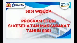 Sesi Wisuda Program Studi S1 Kesehatan Masyarakat Universitas Mohammad Husni Thamrin Tahun 2021