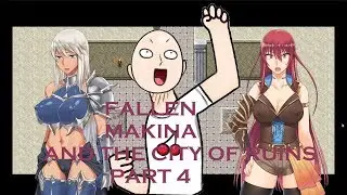 BEATIN BOSSES AND GETTIN TRAUMATIZED! | Fallen - Makina and The City of Ruins Part 4