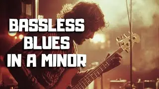 Bassless Blues Backing Track In A Minor - 105 BPM - Jam & Practice Along (For Bassists)