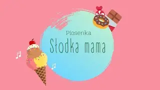 Piosenka na Dzień Mamy 