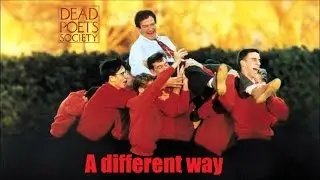 Dead Poets Society - A different way | HD