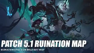 Patch 5.1 Ruination Map and Lobby - Wild Rift CN Dub