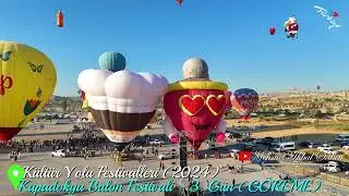 2024 Kapadokya Balon Festivali - 3. gün 4K Drone Çekimi kısa kolajı / GÖREME - 10.8.24