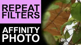 Repeat Filter In Affinity Photo | How To | Re-Apply | Extend Effect Range | Graphicxtras