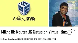 MikroTik RouterOS Setup on Virtual Box