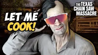 My COOK is NASTY | The Texas Chainsaw Massacre Game