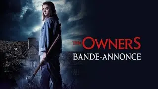 THE OWNERS - Bande-annonce VOST