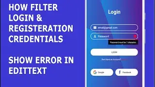 How Filter Credentials ( Email & Password ) & Show Error to EditText in Android Studio