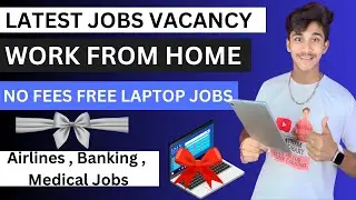 Free Laptop for all Students free jobs work from home | Latest government jobs banking data entry