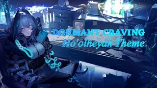[Arknights] Dormant Craving - Ho'olheyak theme (lyrics/vietsub)