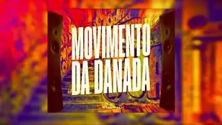Movimento Da Danada Slowed