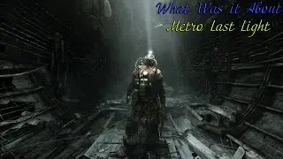 [UA] ПРО ЩО БУЛО: Metro Last Light | by Сергій Павич