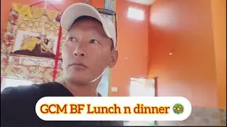 GCM BF lunch and dinner 