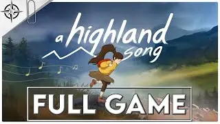 A HIGHLAND SONG Gameplay Walkthrough FULL GAME - No Commentary