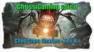 #8 Choo Choo Charls I Das große Finale