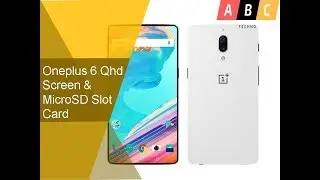 Oneplus 6 Qhd Screen & MicroSD Card Slot