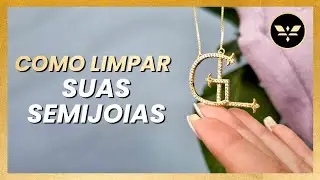 Aprenda a limpar suas Semijoias | FRANCISCA JOIAS
