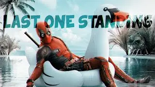 Last One Standing | Deadpool