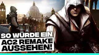 So WÜRDE ein Assassin's Creed 2 REMAKE AUSSEHEN