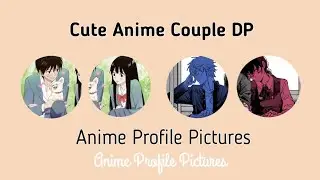 Cute Anime Couple Profile Pictures | Matching Pfp🌷 || 