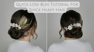 HOW TO: Create a Low Messy Bun Hairstyle for Thick Heavy Hair
