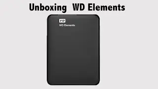 WD Elements 2TB USB 3.0 Unboxing