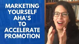 Marketing Yourself Strategically To Accelerate Your Promotion