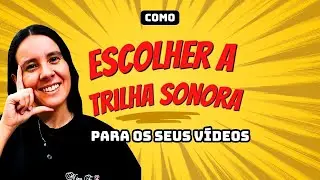 Como escolher a trilha sonora para seus vídeos