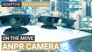 EFFICIENT MOBILE SURVEILLANCE CAMERA FOR ANPR/LPR. - Adaptive Recognition