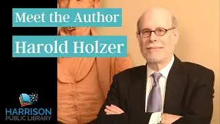 Meet the Author: Presidential Historian Harold Holzer
