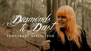 Diamonds to Dust - Temporary Affliction ft Bobbi Vanet