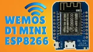 ► TUTORIAL WEMOS D1 MINI  - ESP8266 - CON ARDUINO IDE  - 3 EJEMPLOS