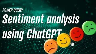 Power Query - Sentiment Analysis using ChatGPT API