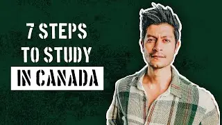 7 Steps to Become an International Student in Canada *2021* I Canada Student Visa