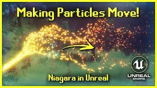 Making Particles Move! | Niagara [UE4/UE5]