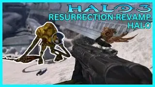 Halo MCC: Halo 3 Campaign Mod - Resurrection Revamp Campaign Overhaul - Halo