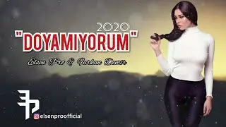 Elsen Pro & Furkan Demir - Doyamıyorum