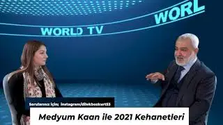 Medyum Kağan ile 2021 Kehanetleri...
