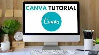 Canva Tutorial | Canva Tutorial For Beginners 2020