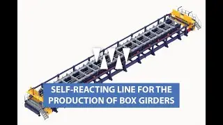 SELF-REACTING LINE FOR THE PRODUCTION OF BOX GIRDERS