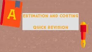 Estimation and costing quick revision