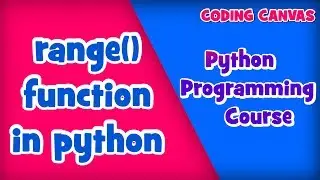 #24 range() function in Python :Learn Python Programming | Beginner to Advanced